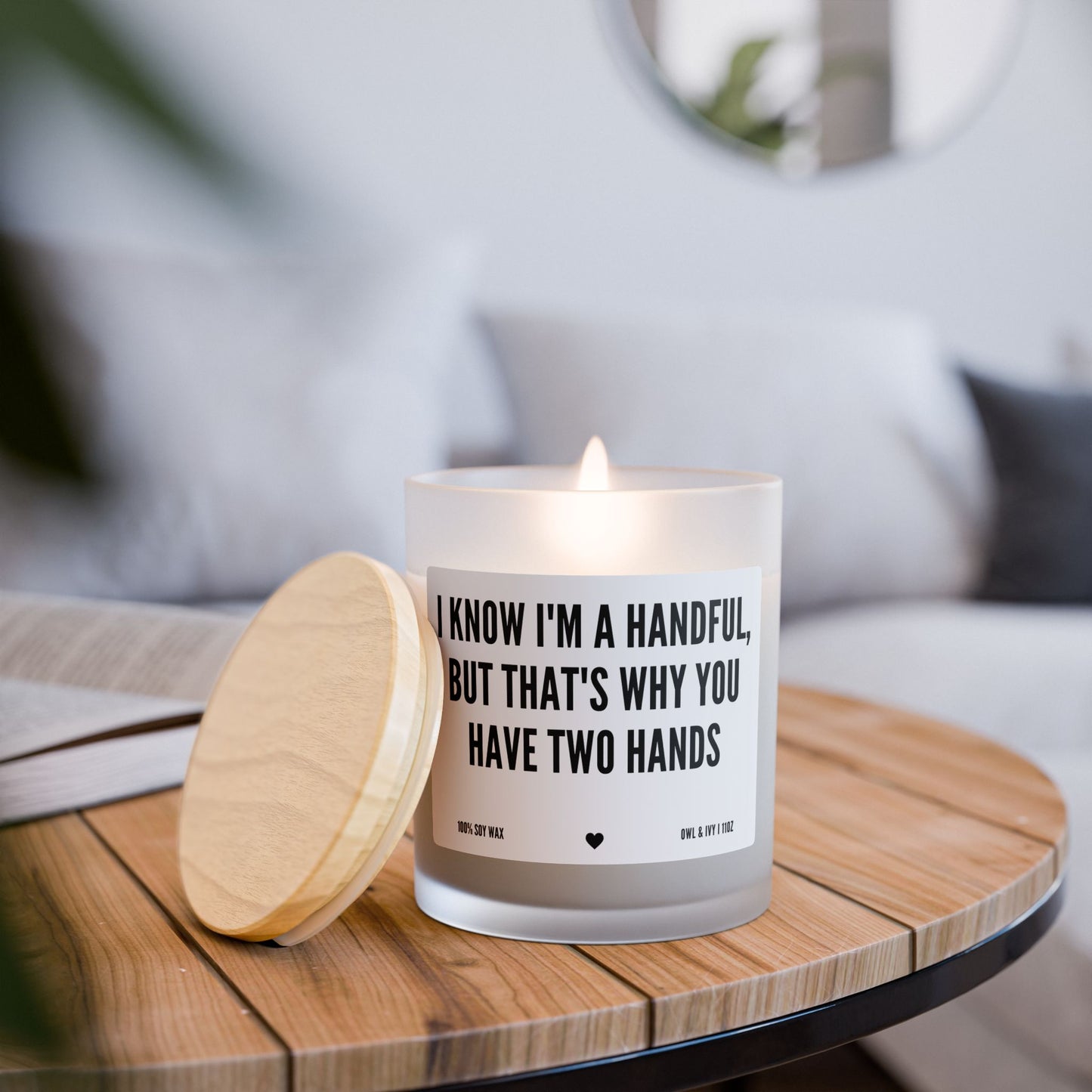 Sarcastic Quote Candle – “I Know I’m a Handful” Soy Wax Candle, Funny Gift for Her, Couples & Valentine’s Day